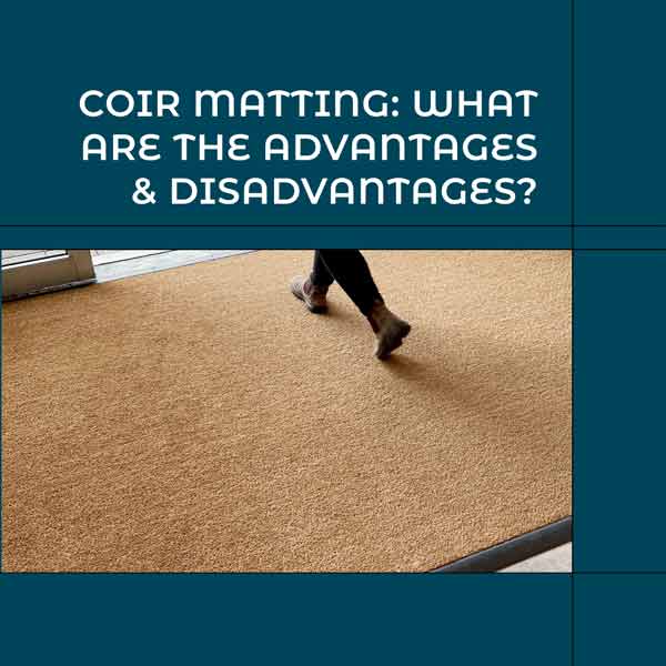 Coir Matting What are the advantages & disadvantages